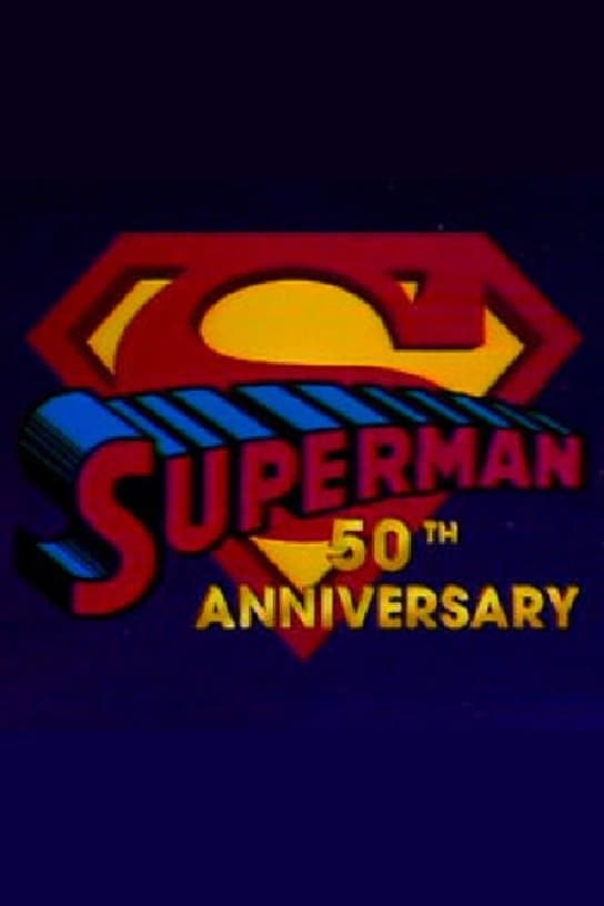 Постер Superman's 50th Anniversary: A Celebration of the Man of Steel